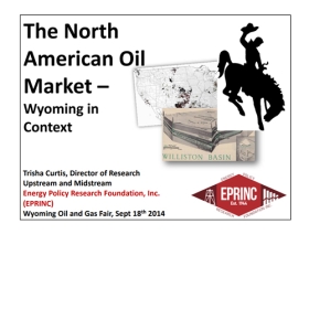 The North American Oil Market, Wyoming in Context