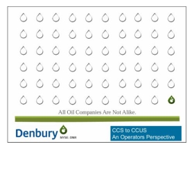 Denbury, CCS to CCUS An Operators Perspective