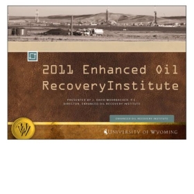 2011 Enhanced Oil Recovery Institute