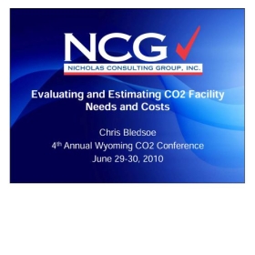 Evaluating and Estimating CO2 Facility needs and costs 4th Annual Wyoming CO2 Conference