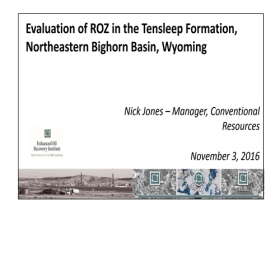 Evaluation of ROZ in the Tensleep Formation, Northeastern Bighorn Basin, Wyoming