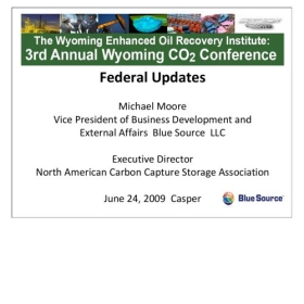 Federal Updates, Third Annual Wyoming CO2 Conference 2009