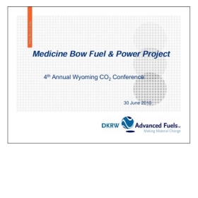 Medicine Bow Fuel& Power Project, 4th Annual Wyoming CO2 Conference