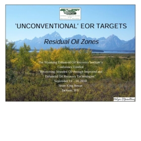 Unconventional EOR Targets, Residual Oil Zones