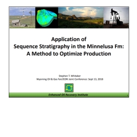 Application of Sequence Stratigraphy in the Minnelusa Formation: A Method to Optimize Production