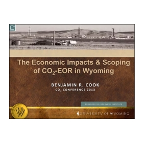 The  Economic Impacts& Scoping of CO2-EOR in Wyoming